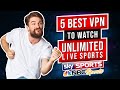 🏀 5 Best VPN for Live Sports : Watch Live Sports from Anywhere in the World! 🏀