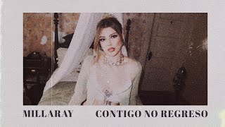 Contigo No Regreso (Video Oficial) - Millaray