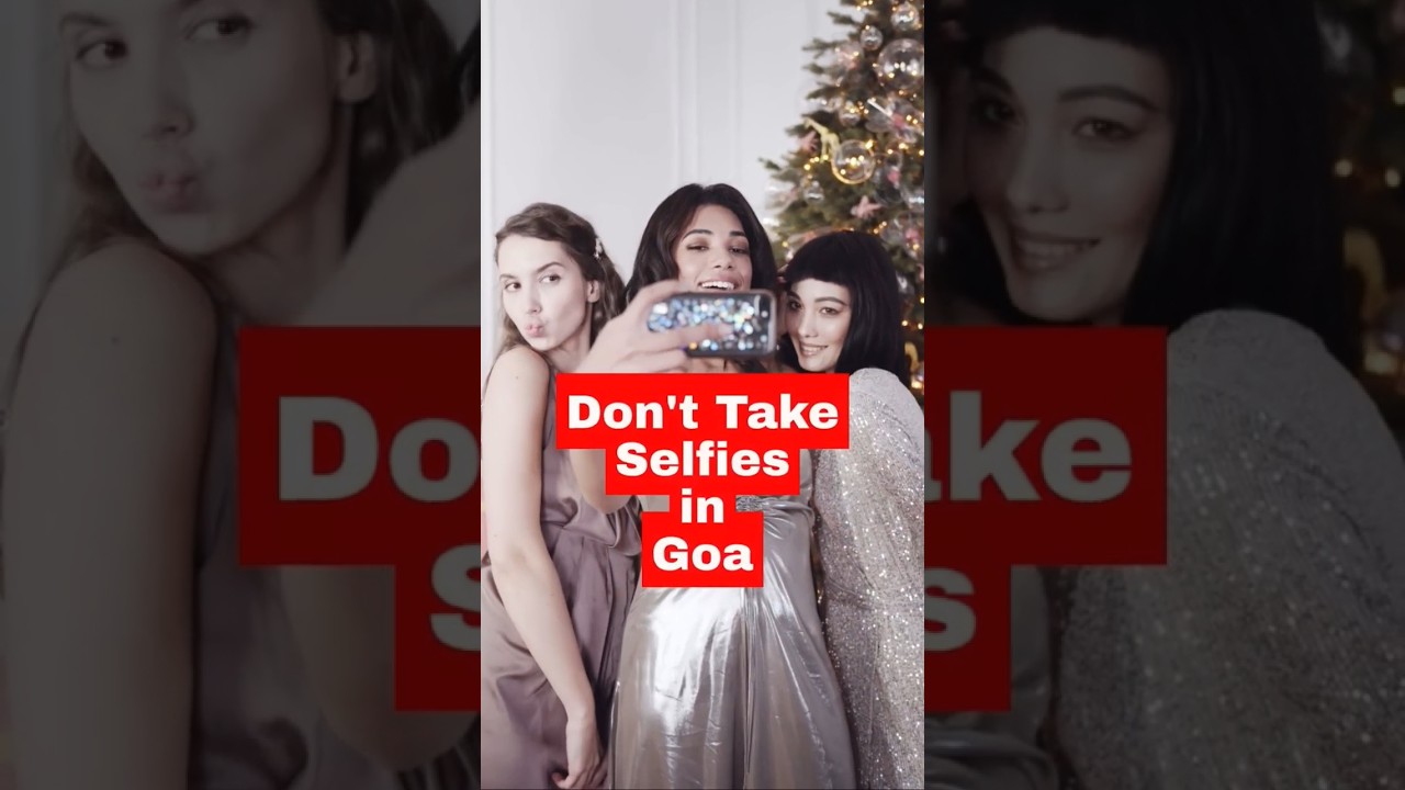 The Goa Government Warns Taking Selfies With Tourists Without Permission 