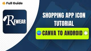 ReWear Shopping App Icon Design in Canva + Android Studio Mipmap Setup  | EP 1