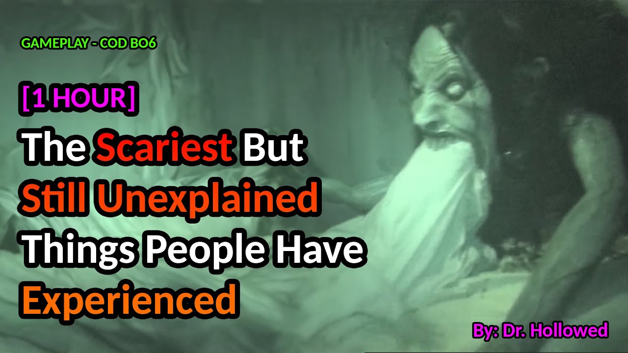 [1 HOUR] The Scariest But Still Unexplained Things People Have Experienced | CALL OF DUTY BO 6