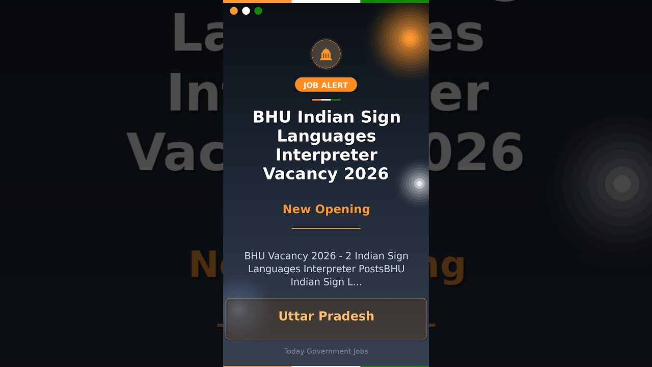 BHU Indian Sign Languages Interpreter Vacancy 2026