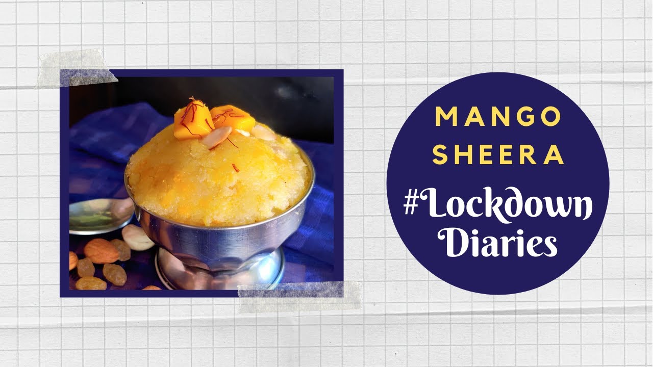 Mango Sheera | #LockdownDiaries | Chef Prathamesh | #TeamAtHome | Sanjeev Kapoor Khazana | Sanjeev Kapoor Khazana  | TedhiKheer