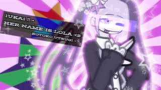HER NAME IS LOLA ‹𝟹 [ 🌸 ] KOTOKO UTSUGI • || ULTRA DESPAIR GIRLS