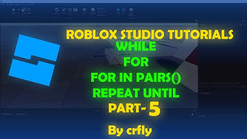 Roblox Studio Tutorial: While Loop, For Loop, Repeat Until | Lua Scripting for Beginners