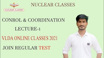 CONTROL AND COORDINATION LECTURE-1 ||VLDA ONLINE CLASSES FOR ENTRANCE EXAM 2021|| VLDA TEST