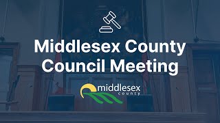 Middlesex County Council - Tuesday, January 14, 2024 - Continuation