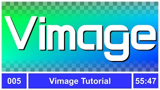 Episode 005 - Vimage Tutorial