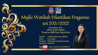 WATIKAH PELANTIKAN PENGAWAS SEKOLAH MENENGAH KEBANGSAAN DATO' BIJAYA SETIA BAGI SESI 2021/2022