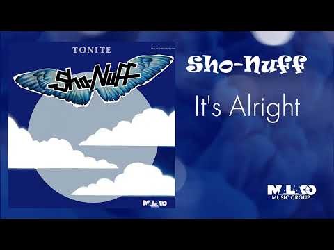Shonuff - It's Alright