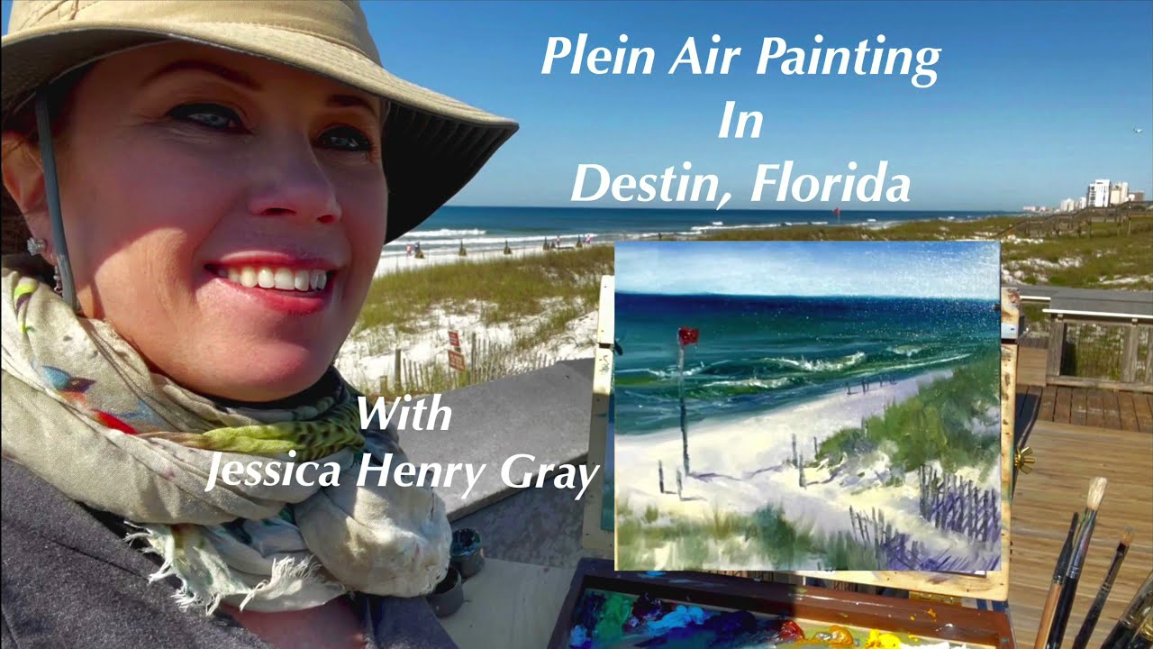 Plein Air Painting: A Beach in Destin, Florida! with Jessica Henry Gray