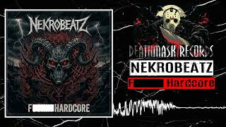 NEKROBEATZ - F Hardcore