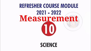 10th science Refresher course module || chapter 1 || Measurement