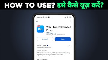 VPN - Super Unlimited Proxy VPN app kaise use kare | Review | best vpn for Capcute | Android | BGMI