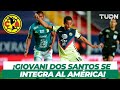 ¡A prueba! Giovani Dos Santos se incorpora a la pretemporada del América I TUDN