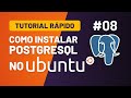 Como instalar PostgreSQL no Ubuntu | Tutorial Rápido #08