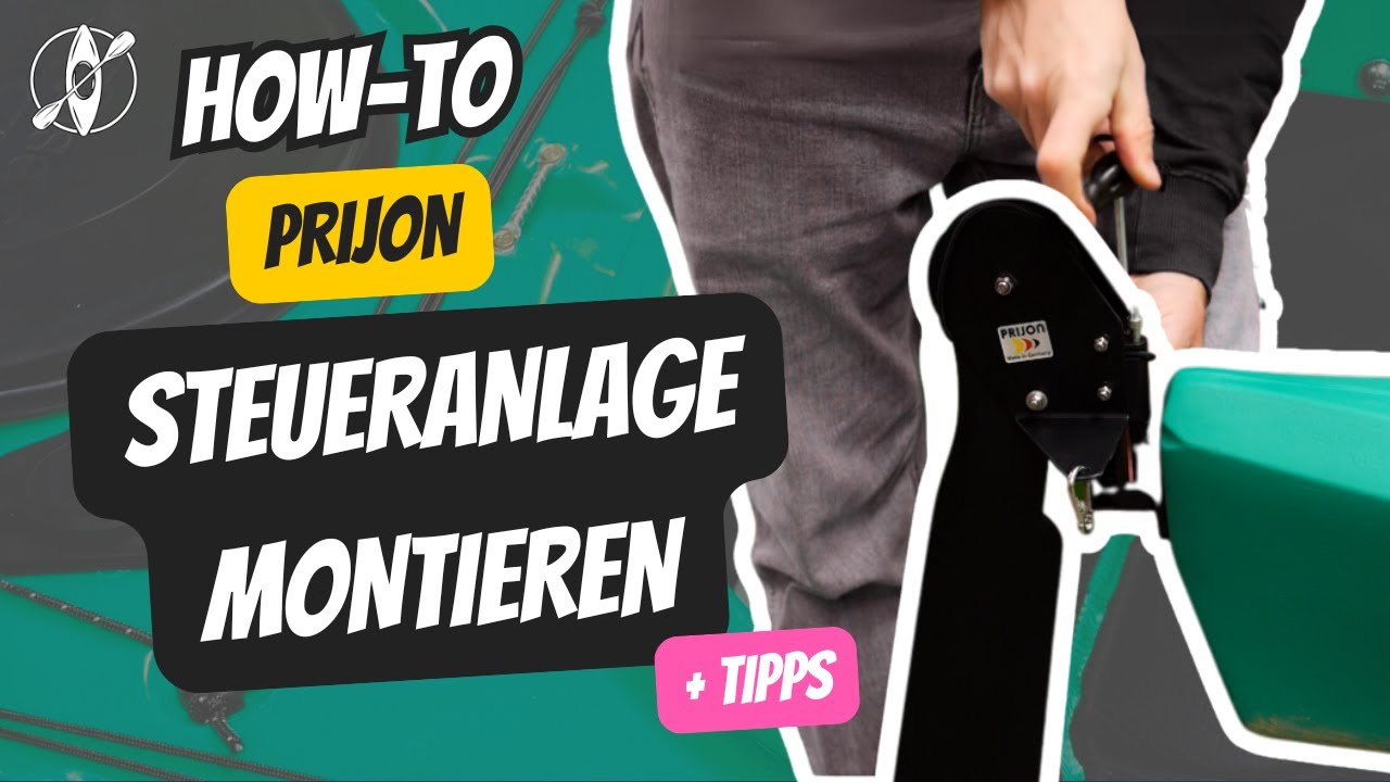 Prijon Steueranlage montieren – Schritt für Schritt erklärt! | Denk Outdoor Kajakshop