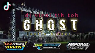 Download Lagu DJ VIRAL TIK TOK JUSTIN BIEBER GHOST  BY RISKI REVOLUTION featuring ARPOKUL COMUNITY MP3