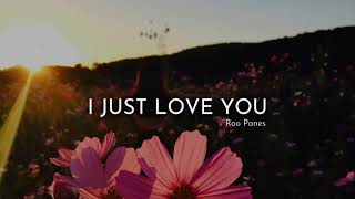 Roo Panes - I Just Love You (Lyrics) chords