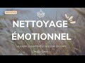 Mditation guide  nettoyage emotionnel avant de sendormir 