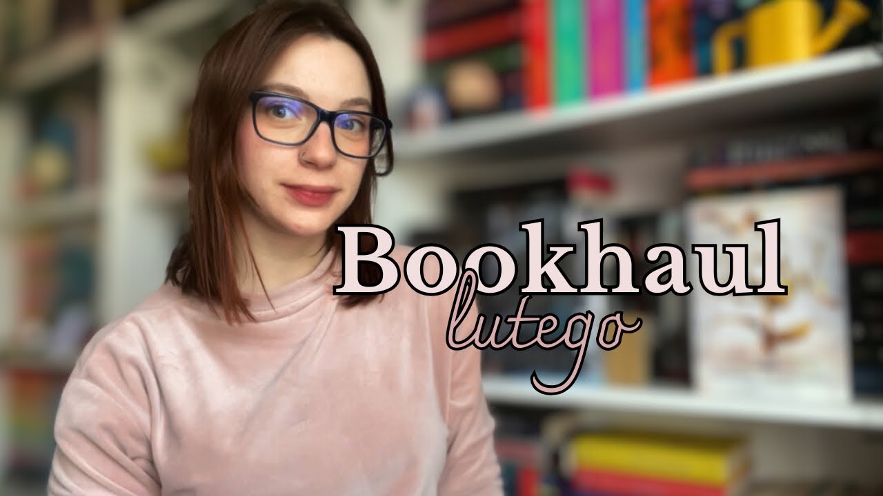 13 nowych książek || Bookhaul lutego