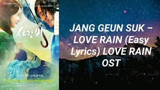 Jang Geun Suk - Love Rain (Easy Lyrics) Love Rain OST
