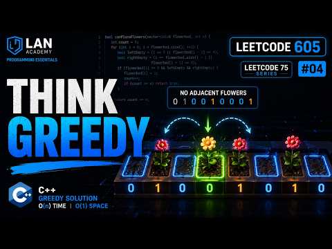 LeetCode 605: Can Place Flowers | Greedy | C++ | LeetCode 75