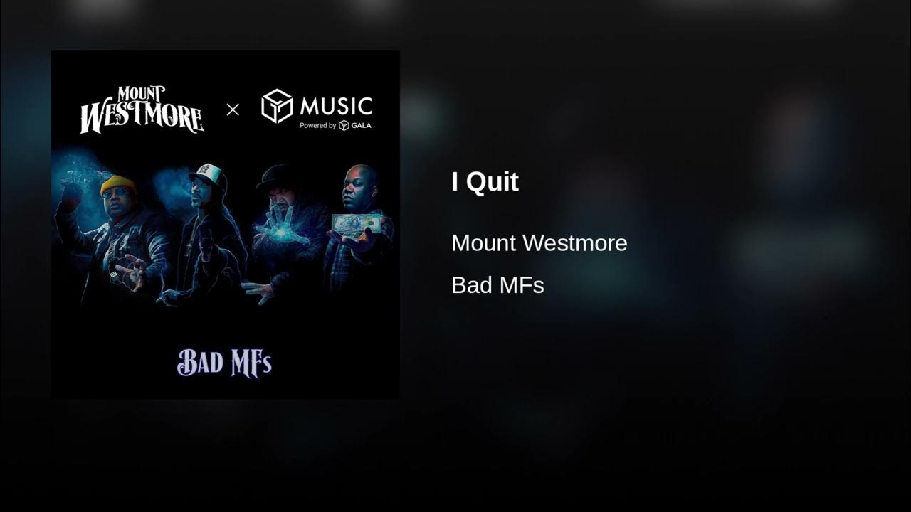 Mount Westmore - I Quit FULL SONG (prod. 80Seven) Mount Westmore - I Quit FULL SONG (prod. 80Seven)