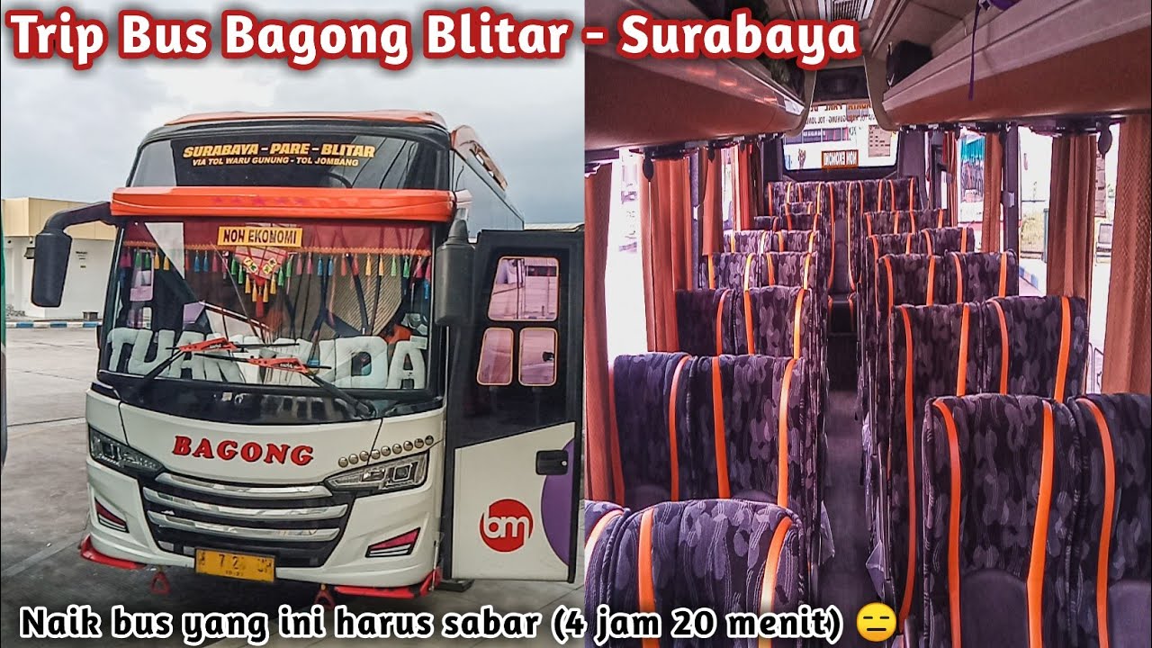 Trip Santai Bus Bagong Dari Terminal Patria (Blitar) ke Bungurasih (Surabaya) Butuh Waktu Lama 4 Jam