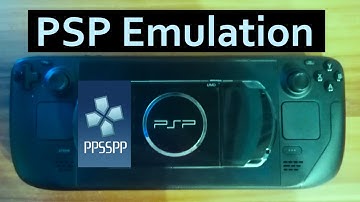 PSP Games on Steam Deck – Full PPSSPP Setup & Settings Guide