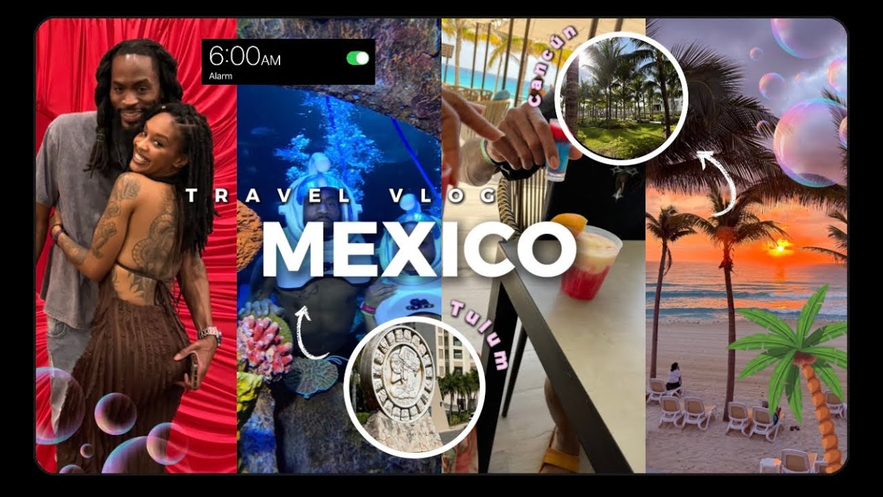 Travel with us to Mexico for our 1 year anniversary ✈️✨🇲🇽