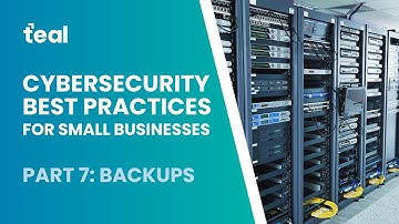 Cybersecurity Best Practices for Small Businesses: Backups