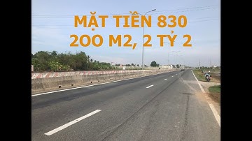 * BÁN ĐẤT THỔ MẶT TIỀN ĐƯỜNG TỈNH 830. GIÁ : 2,2 TỶ *