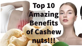 Top 10 Amazing Benefits of Cashew Nuts!