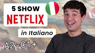 5 ITALIAN Netflix shows to watch NOW to improve your language skills (ita audio)