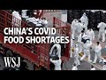 Shanghai Residents Face Food Shortages Amid Strict Covid Lockdowns | WSJ