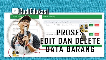 #6. Belajar PHP dan MYSQL | Proses Edit Delete Data Barang