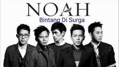 NOAH - Bintang Di Surga