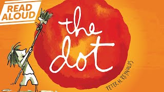 'The Dot' - Inspiring Read-Aloud – A Journey of Creativity! (Peter H. Reynolds)