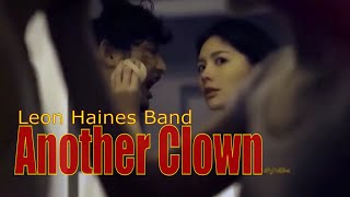 Leon Haines Band - Another Clown