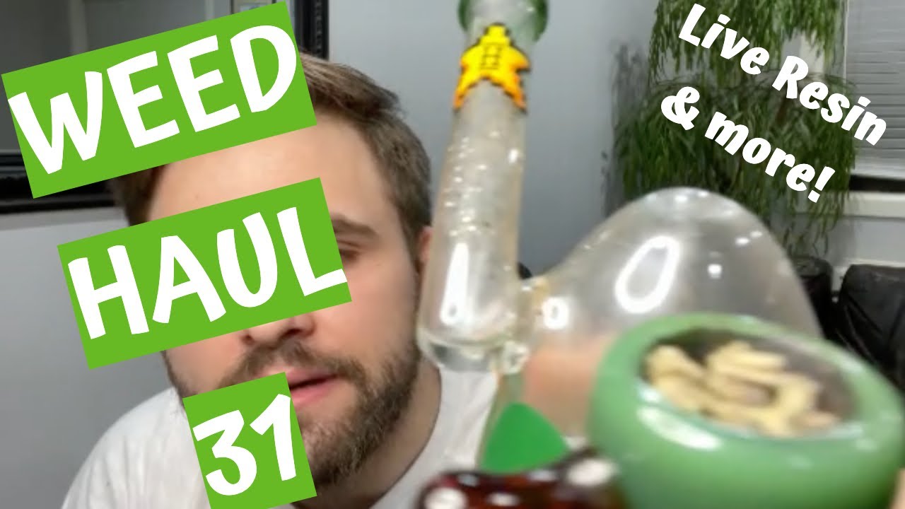 Weed Haul 31