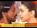 ManWa LAage Song Video and Lyrics -  Happy New Year Ft' Shahrukh Khan, Deepika Padukone