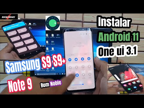 Como Instalar Android 11 en Samsung S9 S9+ Note 9 actualizar oficial One Ui 3.1 NobleRom