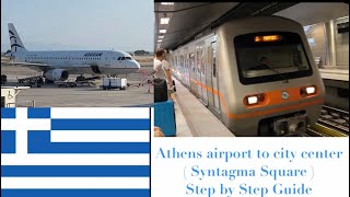 How to get to Athens City Center ( Syntagma Square ) from Athens Airport - Step by Step Guide 2023