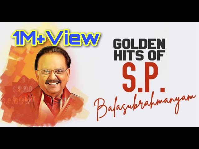 SPB super hit Tamil songs|| Golden Hits of SPB class=