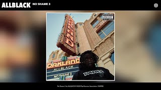 Allblack - No Shame 3 (Audio)