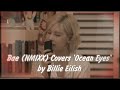 Bae NMIXX Covers Ocean Eyes By Billie Eilish mp3