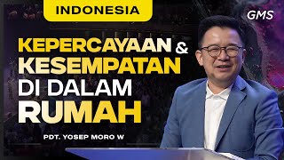 Indonesia | Kepercayaan & Kesempatan Di Dalam Rumah Tuhan - Pdt. Yosep Moro W (Official GMS Church)