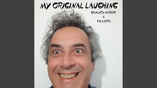 My Original Laughing feat Kalanera