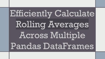Efficiently Calculate Rolling Averages Across Multiple Pandas DataFrames